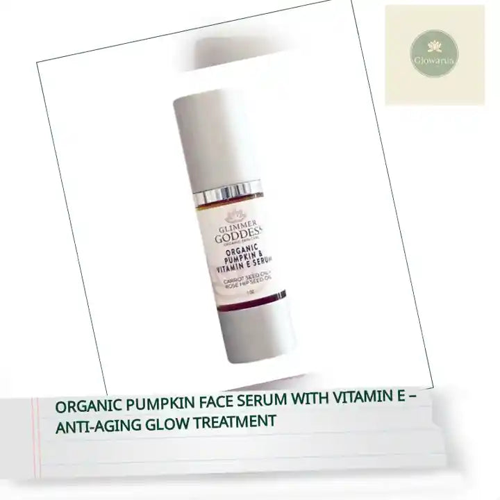 Organic Pumpkin Face Serum with Vitamin E &ndash; Anti-Aging Glow Treatment by@Outfy